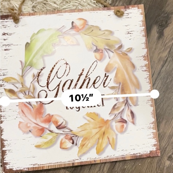 Gather Together Fall Sign 10.5” x 10.5” - Picture 3 of 3